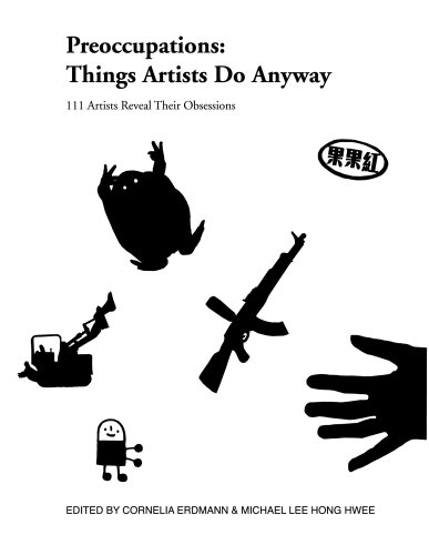 Stock image for Preoccupations - Things Artists Do Anyway: 111 Artists Reveal Their Obsessions for sale by Revaluation Books