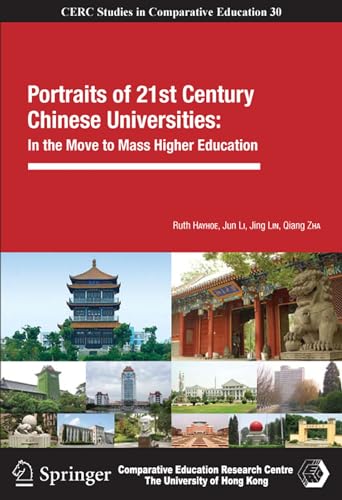 Stock image for Portraits of 21st Century Chinese Universities: In the Move to Mass Higher Education (Cerc Studies in Comparative Education) for sale by Midtown Scholar Bookstore