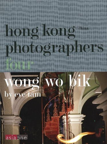9789881799852: Wong Wo Bik: Hong Kong/China Photographers 4