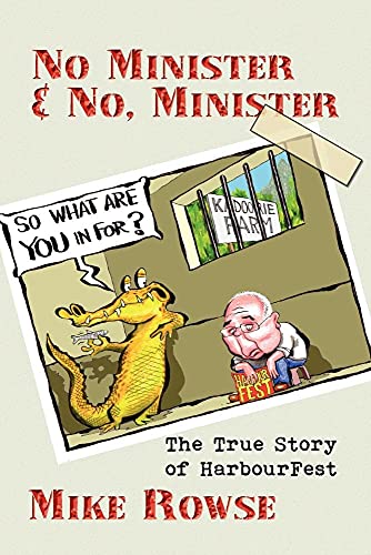 Beispielbild fr No Minister & No, Minister: The True Story of HarbourFest zum Verkauf von WorldofBooks