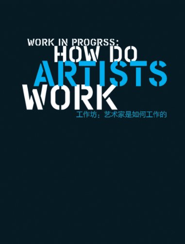 9789881881656: Work in Progress: How Do Artists Work