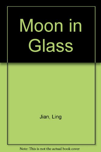 Stock image for Moon in Glass for sale by Moe's Books