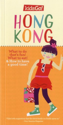 Stock image for KidsGo! Hong Kong: Tell Your Parents Where to Go (KidsGo! Guides) for sale by HPB Inc.