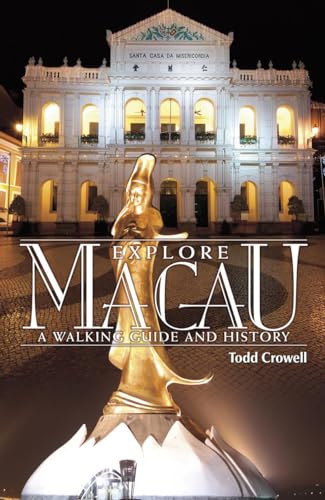 Stock image for Explore Macau: A Walking Guide and History for sale by SecondSale