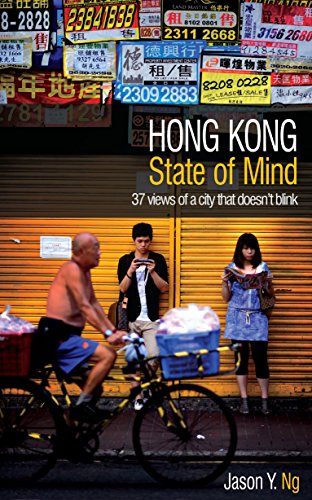 Stock image for Hong Kong State of Mind : 37 Views of a City That Doesn't Blink for sale by Better World Books