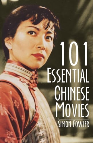 9789881909114: 101 Essential Chinese Movies