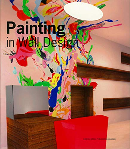 9789881950871: Painting in Wall Design: Ouvrage en anglais. (DESIGN MEDIA)