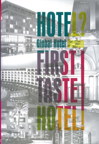 9789881973504: Hotel? First Taste Hotel!: Global Hotel Design