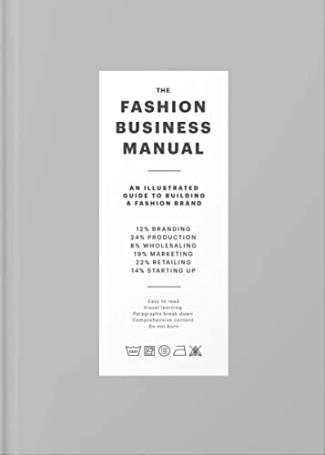 Stock image for The Fashion Business Manual: An Illustrated Guide to Building a Fashion Brand for sale by The Shakespeare Hospice