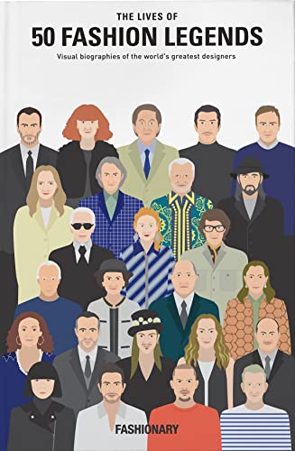 Stock image for The Lives of 50 Fashion Legends for sale by Blackwell's