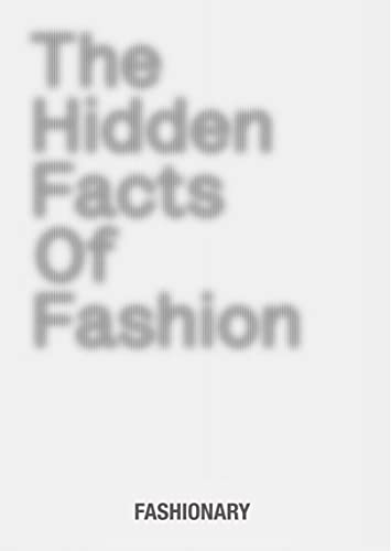 Stock image for The Hidden Facts of Fashion for sale by Blackwell's