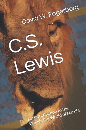 Beispielbild fr C.S. Lewis: An Introduction to the Wonderful World of Narnia zum Verkauf von HPB-Ruby
