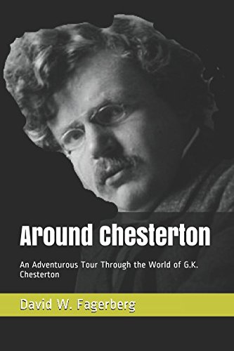 Beispielbild fr Around Chesterton: An Adventurous Tour Through the World of G.K. Chesterton zum Verkauf von Revaluation Books