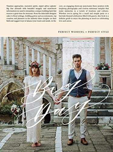 Stock image for Big Day : Getting Weddings Perfect in Style - from Styling to Design for sale by Better World Books: West