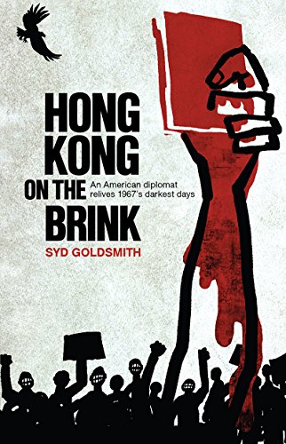 9789887792789: Hong Kong on the Brink: An American Diplomat Relives 1967's Darkest Days
