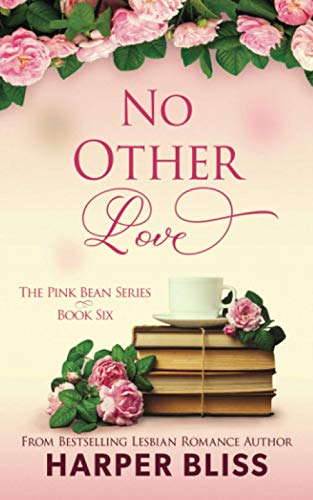 Beispielbild fr No Other Love: Volume 6 (Pink Bean Series) zum Verkauf von AwesomeBooks