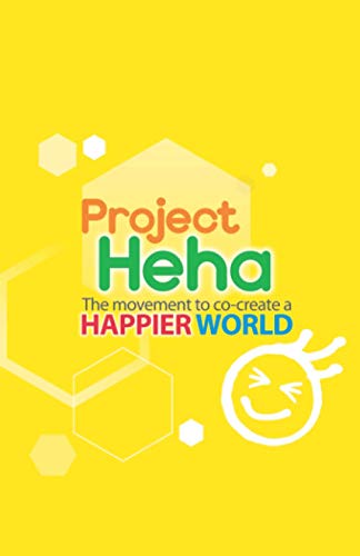 Imagen de archivo de Project Heha - The movement to co-create a happier world a la venta por medimops