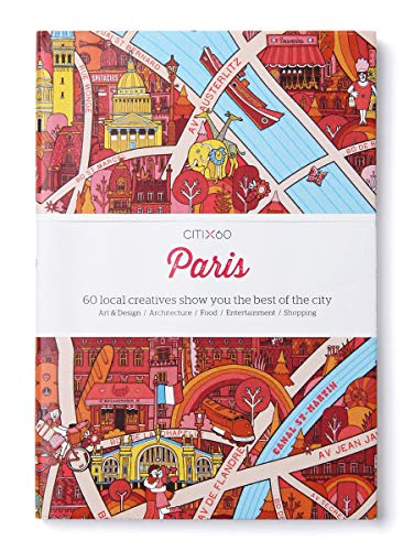 Beispielbild fr CITIx60 City Guides - Paris: 60 local creatives bring you the best of the city zum Verkauf von WorldofBooks