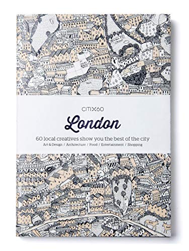Beispielbild fr CITIx60 City Guides - London: 60 local creatives bring you the best of the city zum Verkauf von WorldofBooks