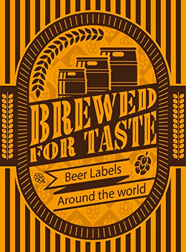 Beispielbild fr Brewed For Taste: Beer Labels Around the World zum Verkauf von SecondSale