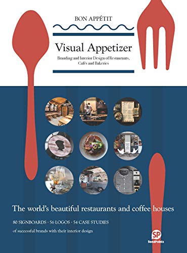 9789887928461: Visual Appetizer: Branding and Interior Design of Restaurants, Cafes and Bakeries