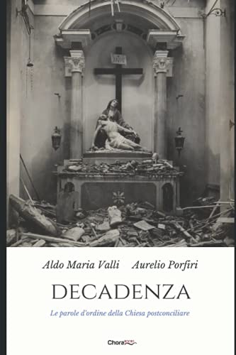 Stock image for Decadenza: Le parole dordine della Chiesa postconciliare (Italian Edition) for sale by Red's Corner LLC