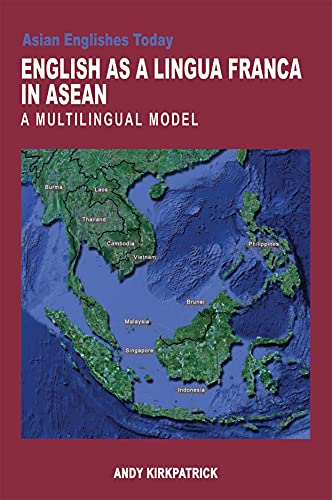 Imagen de archivo de English as a Lingua Franca in ASEAN: A Multilingual Model (Asian Englishes Today) a la venta por Midtown Scholar Bookstore