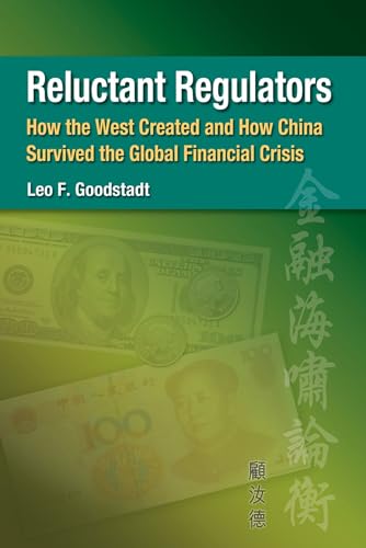 9789888083251: Reluctant Regulators: How the West Created and How China Survived the Global Financial Crisis