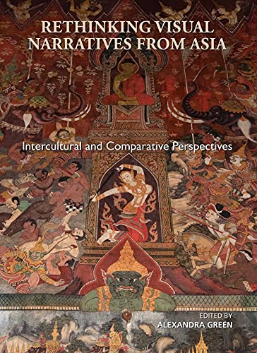 Stock image for Rethinking Visual Narratives from Asia: Intercultural and Comparative Perspectives for sale by Rosario Beach Rare Books