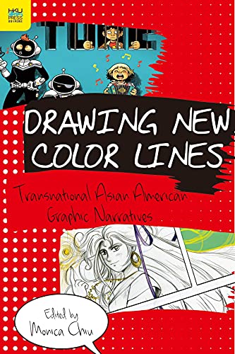 Beispielbild fr Drawing New Color Lines: Transnational Asian American Graphic Narratives (Global Connections) zum Verkauf von Book Deals