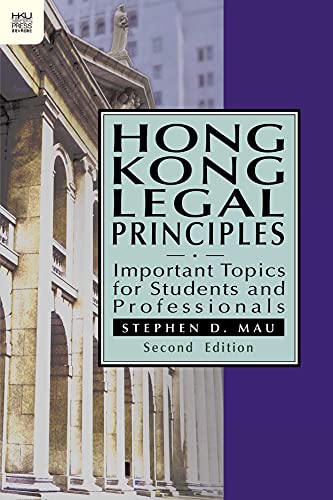 Stock image for Hong Kong Legal Principles: Important Topics for Students and Professionals, Second Edition (Hong Kong University Press Law Series) for sale by Midtown Scholar Bookstore