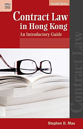 Beispielbild fr Contract Law in Hong Kong: An Introductory Guide, Second Edition [Paperback] Mau, Stephen D. zum Verkauf von Brook Bookstore