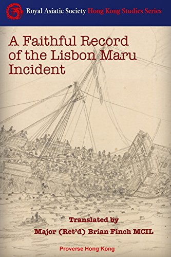 Beispielbild fr A Faithful Record of the Lisbon Maru Incident: Translation from the original Chinese book: Translated from the original Chinese book with additional . Asiatic Society Hong Kong Studies Series) zum Verkauf von WorldofBooks