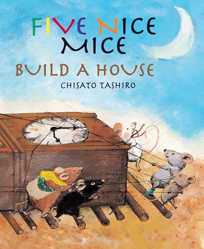 Beispielbild fr Five Nice Mice Build a House zum Verkauf von Better World Books