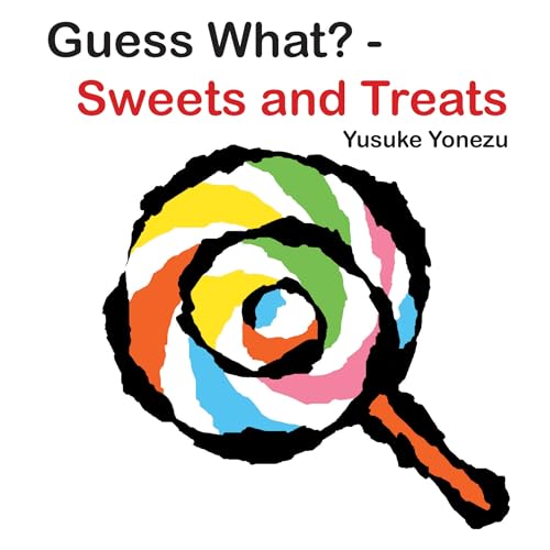 Stock image for Guess What?-Sweets and Treats (The World of Yonezu) for sale by SecondSale