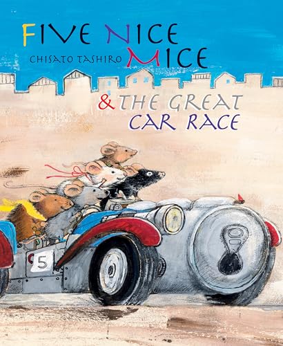 Stock image for Five Nice Mice and the Great Car Race for sale by Better World Books