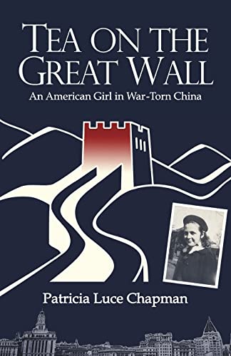 Beispielbild fr Tea on the Great Wall zum Verkauf von ThriftBooks-Dallas