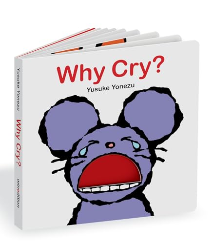 9789888341047: Why Cry?: A Lift-The-Flap Book about Feelings and Emotions (Yonezu Board Book)