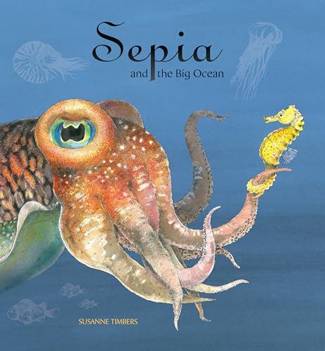 Stock image for Sepia and the Big Ocean for sale by Blackwell's