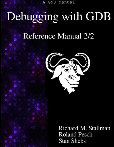 Immagine dell'editore per Debugging with GDB - Reference Manual 2/2 venduto da Revaluation Books