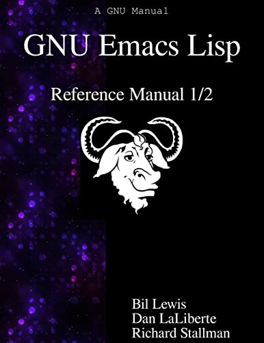 Beispielbild fr GNU Emacs Lisp Reference Manual 1/2 zum Verkauf von Book Deals