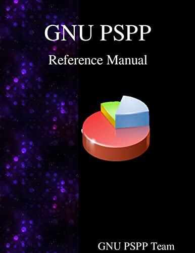 9789888381449: GNU PSPP Reference Manual: GNU PSPP Statistical Analysis Software