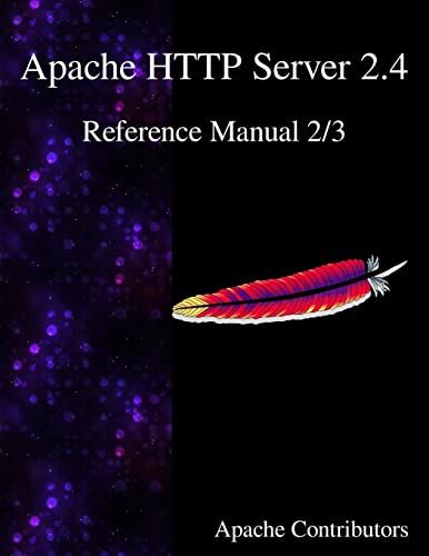 Imagen de archivo de Apache HTTP Server 2.4 Reference Manual 2/3 a la venta por SecondSale