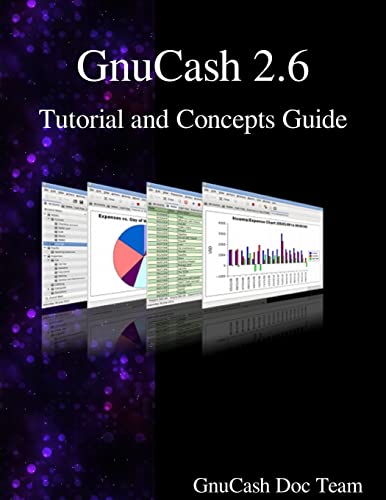 Imagen de archivo de GnuCash 2.6 Tutorial and Concepts Guide a la venta por SecondSale