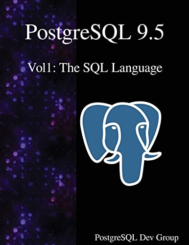 Immagine dell'editore per PostgreSQL 9.5 Vol1: The SQL Language venduto da Studibuch