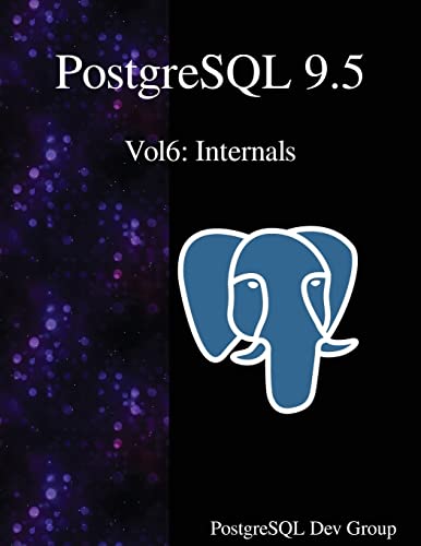 Stock image for PostgreSQL 9.5 Vol6: Internals for sale by Studibuch