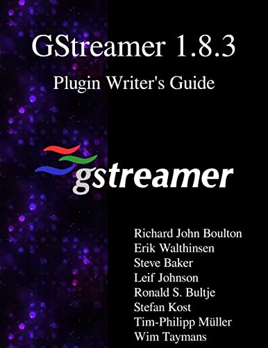 Imagen de archivo de GStreamer 1.8.3 Plugin Writer's Guide a la venta por Lucky's Textbooks