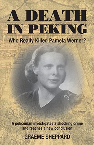 Beispielbild fr A Death in Peking: Who Killed Pamela Werner zum Verkauf von HPB-Emerald