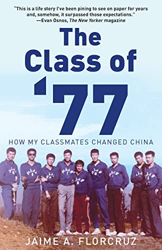 Stock image for The Class of 77: How My Classmates Changed China for sale by Big River Books