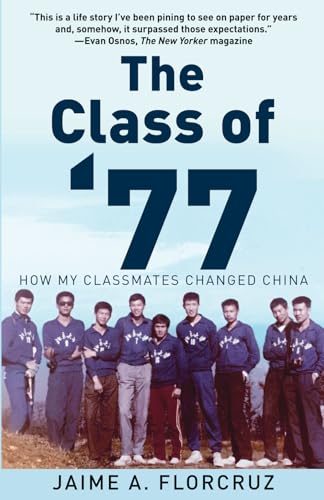 Stock image for The Class of 77: How My Classmates Changed China for sale by Big River Books